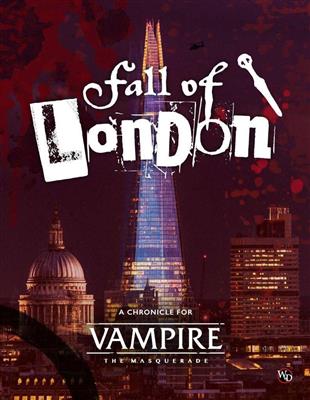 Vampire: The Masquerade 5th Edition Roleplaying Game Fall of London Chronicle - EN