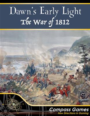 Dawn's Early Light: The War Of 1812 - EN