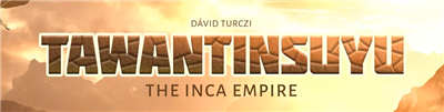Tawantinsuyu: The Inca Empire - Golden Age - EN