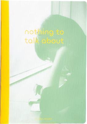 Zine: Nothing to Talk About - EN