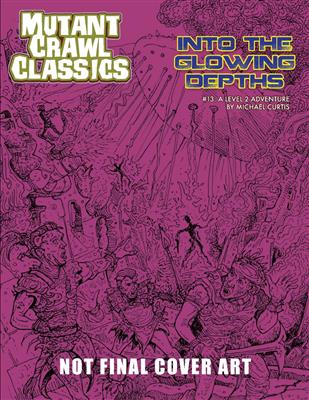 Mutant Crawl Classics #13 - Into the Glowing Depths - EN