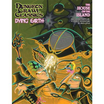 Dungeon Crawl Classics Dying Earth #8: The House on the Island  - EN