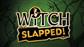 Witch Slapped - EN