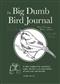 The Big Dumb Bird Journal - EN