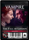 Vampire: the Eternal Struggle - Fall of London - EN