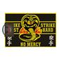 Pyramid Door Mats - Cobra Kai (No Mercy)