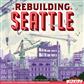Rebuilding Seattle - EN