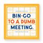 Bin-go To A Dumb Meeting Bingo book - EN